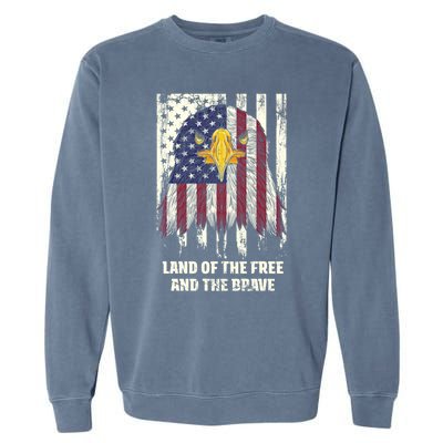 Land Of The Free And The Brave Proud American Honored Usa Gift Garment-Dyed Sweatshirt