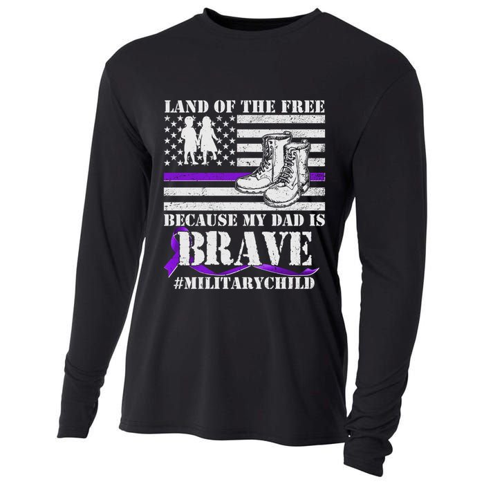Land Of The Free Because My Dad Is Brave #MilitaryChild Cooling Performance Long Sleeve Crew