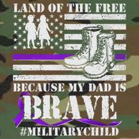 Land Of The Free Because My Dad Is Brave #MilitaryChild Flatbill Hat