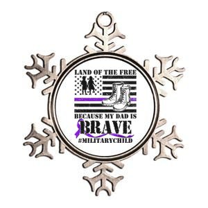 Land Of The Free Because My Dad Is Brave #MilitaryChild Metallic Star Ornament