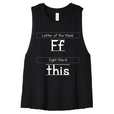 Letter Of The Week FF Sight World This Funny Teacher Life Women's Racerback Cropped Tank