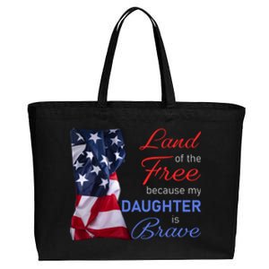 Land Of The Free Because My Daughter Is Brave Veterans Day Meaningful Gift Cotton Canvas Jumbo Tote