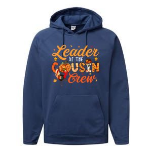 Leader Of The Cousin Crew Thanksgiving Fall Turkey Family Gift Performance Fleece Hoodie