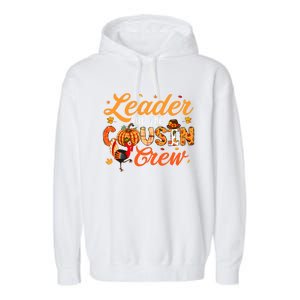 Leader Of The Cousin Crew Thanksgiving Fall Turkey Family Gift Garment-Dyed Fleece Hoodie