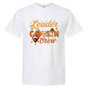 Leader Of The Cousin Crew Thanksgiving Fall Turkey Family Gift Garment-Dyed Heavyweight T-Shirt