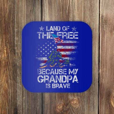 Land Of The Free Because My Grandpa Is Brave Veterans Gift Coaster