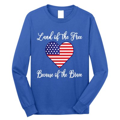 Land Of The Free Because Of The Brave American Flag Heart Gift Long Sleeve Shirt