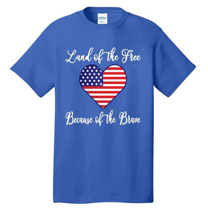 Land Of The Free Because Of The Brave American Flag Heart Gift Tall T-Shirt