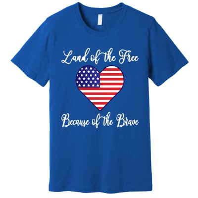 Land Of The Free Because Of The Brave American Flag Heart Gift Premium T-Shirt