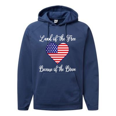 Land Of The Free Because Of The Brave American Flag Heart Gift Performance Fleece Hoodie