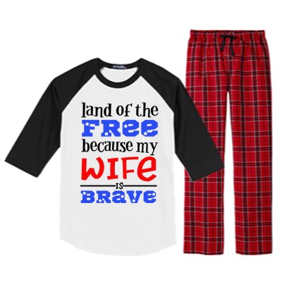 Land Of The Free Because My Wife Is Brave Proud Husband Gift Raglan Sleeve Pajama Set