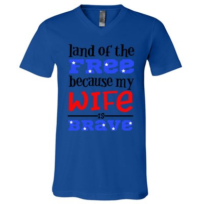 Land Of The Free Because My Wife Is Brave Proud Husband Gift V-Neck T-Shirt