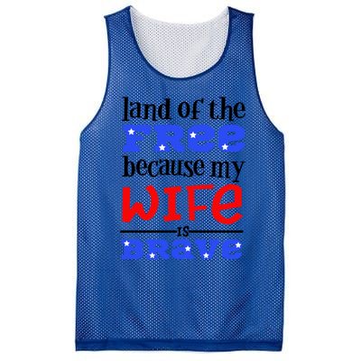 Land Of The Free Because My Wife Is Brave Proud Husband Gift Mesh Reversible Basketball Jersey Tank