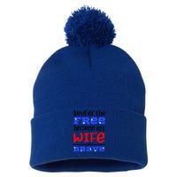 Land Of The Free Because My Wife Is Brave Proud Husband Gift Pom Pom 12in Knit Beanie