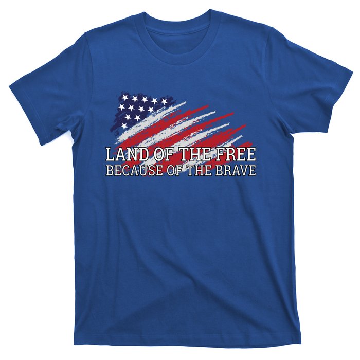 Land Of The Free Because Of The Brave Veterans Day Cool Gift T-Shirt