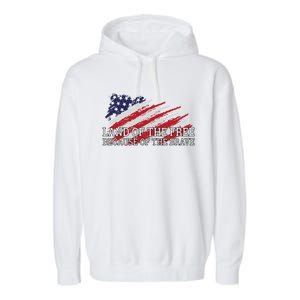 Land Of The Free Because Of The Brave Veterans Day Cool Gift Garment-Dyed Fleece Hoodie