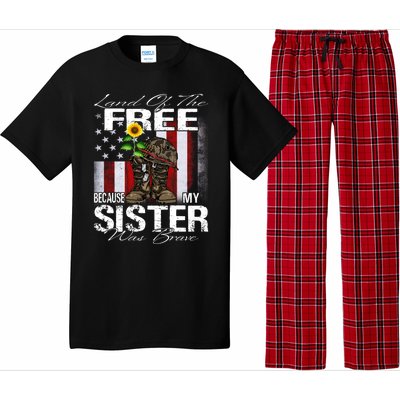 Land Of The Free Because My Sister Is Brave Veteran Gift Pajama Set