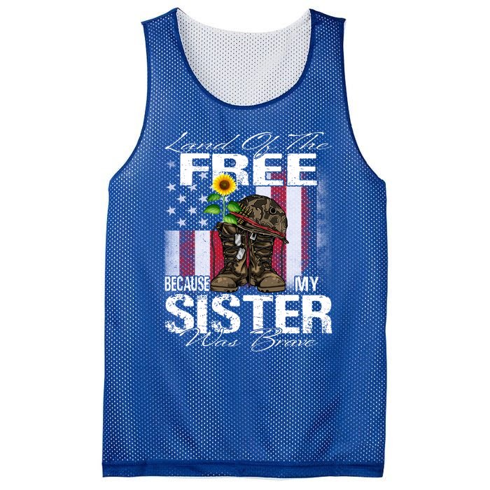 Land Of The Free Because My Sister Is Brave Veteran Gift Mesh Reversible Basketball Jersey Tank