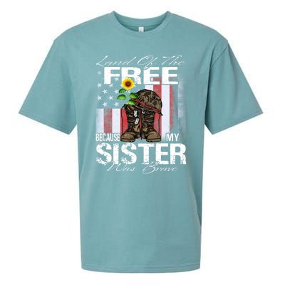 Land Of The Free Because My Sister Is Brave Veteran Gift Sueded Cloud Jersey T-Shirt