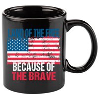 Land Of The Free Because Of The Brave 4th Of July Usa Flag 11oz C Handle Ceramic Mug