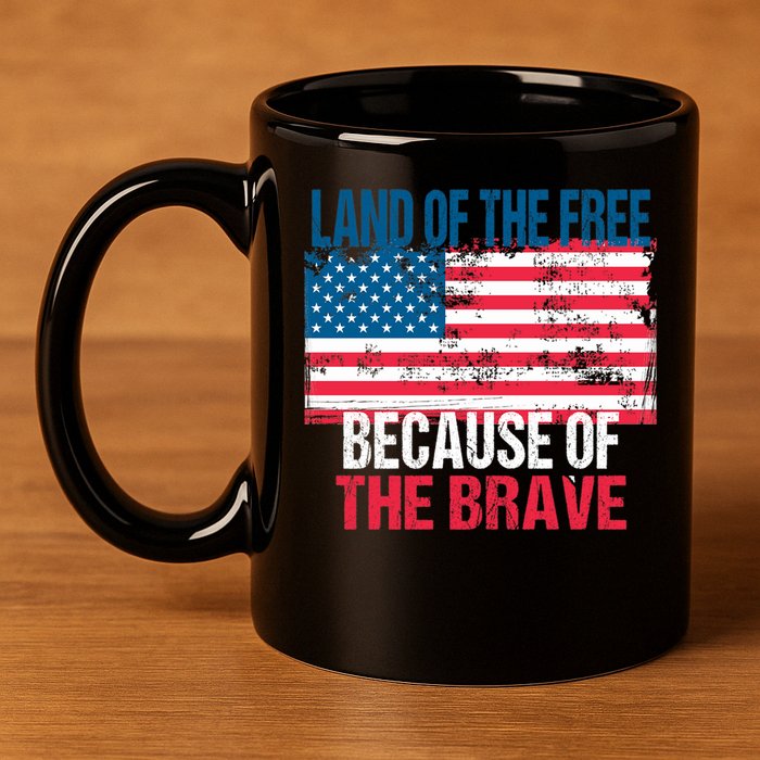 Land Of The Free Because Of The Brave 4th Of July Usa Flag 11oz C Handle Ceramic Mug