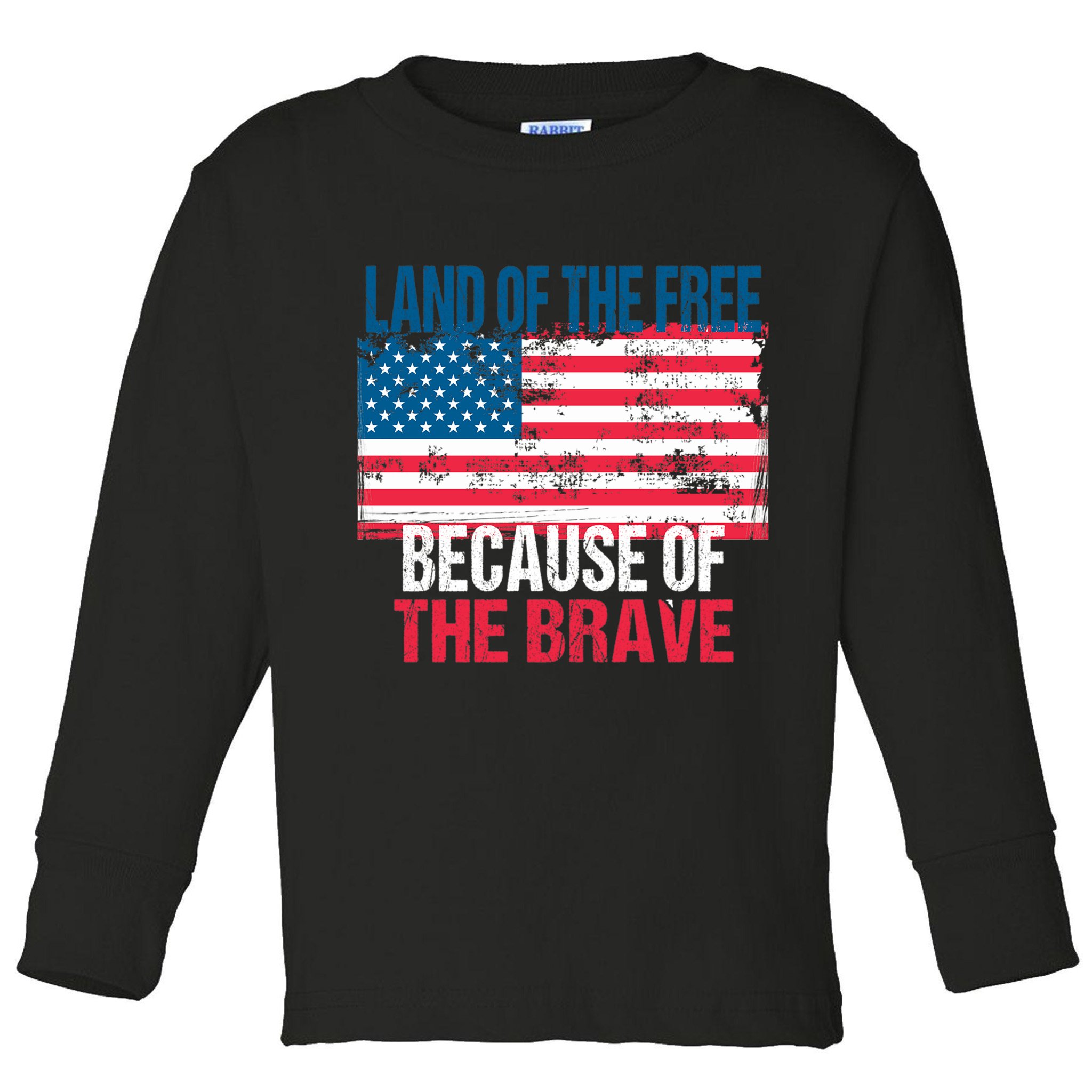 Land Of The Free Because Of The Brave 4th Of July Usa Flag Toddler Long Sleeve Shirt
