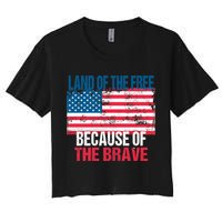 Land Of The Free Because Of The Brave 4th Of July Usa Flag Women's Crop Top Tee