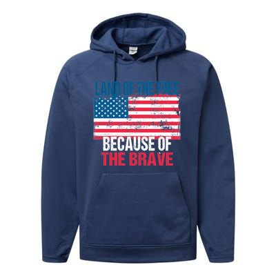 Land Of The Free Because Of The Brave 4th Of July Usa Flag Performance Fleece Hoodie