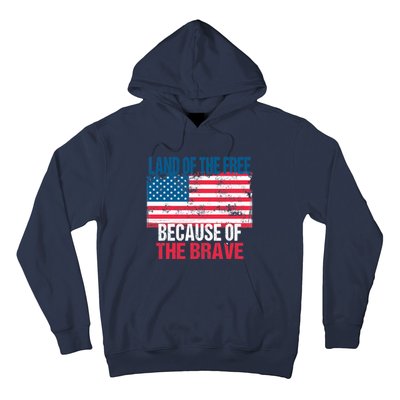 Land Of The Free Because Of The Brave 4th Of July Usa Flag Hoodie