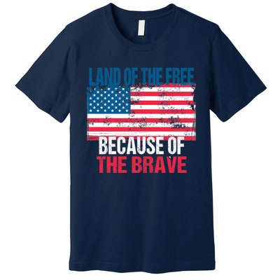 Land Of The Free Because Of The Brave 4th Of July Usa Flag Premium T-Shirt