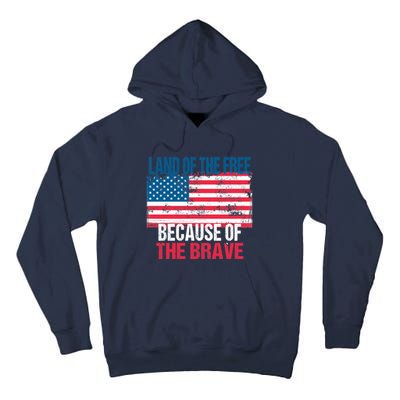 Land Of The Free Because Of The Brave 4th Of July Usa Flag Tall Hoodie