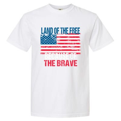 Land Of The Free Because Of The Brave 4th Of July Usa Flag Garment-Dyed Heavyweight T-Shirt