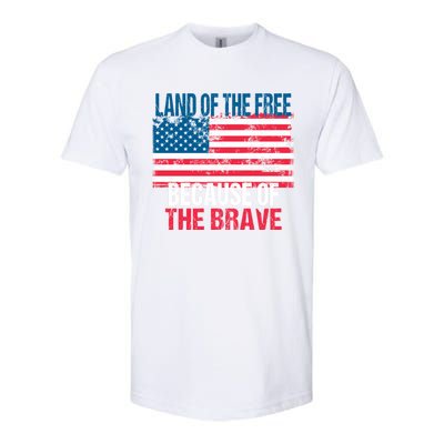 Land Of The Free Because Of The Brave 4th Of July Usa Flag Softstyle® CVC T-Shirt