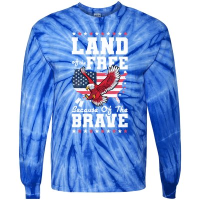 Land Of The Free Because Of The Brave Veterans Day Gift Tie-Dye Long Sleeve Shirt