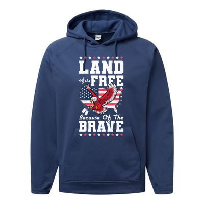 Land Of The Free Because Of The Brave Veterans Day Gift Performance Fleece Hoodie