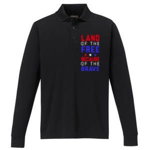 Land Of The Free Because Of The Brave Flag Patriotic Cool Gift Performance Long Sleeve Polo