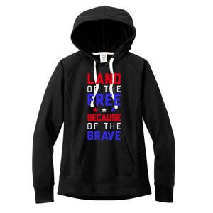 Land Of The Free Because Of The Brave Flag Patriotic Cool Gift Women's Fleece Hoodie