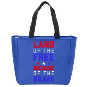 Land Of The Free Because Of The Brave Flag Patriotic Cool Gift Zip Tote Bag