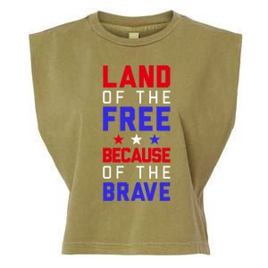 Land Of The Free Because Of The Brave Flag Patriotic Cool Gift Garment-Dyed Women's Muscle Tee