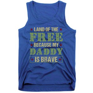 Land Of The Free Because My Daddy Is Brave Veterans Day Cute Gift Tank Top