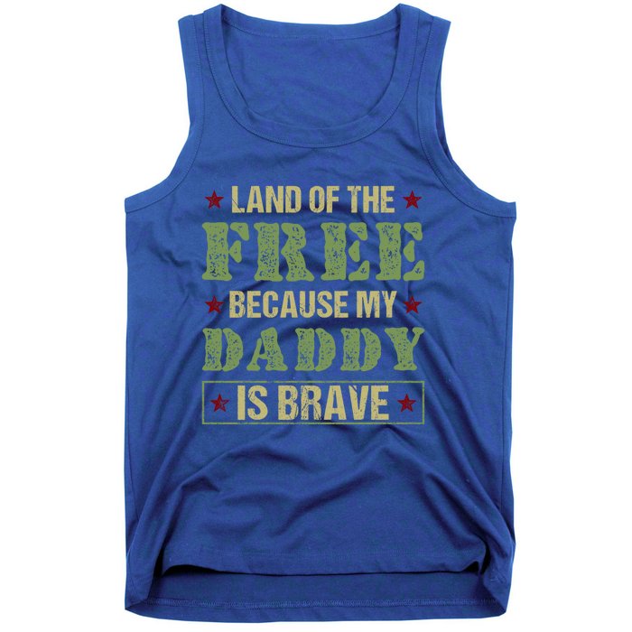 Land Of The Free Because My Daddy Is Brave Veterans Day Cute Gift Tank Top