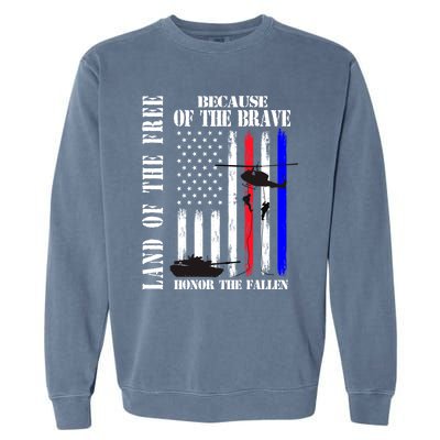 Land Of The Free Because Of The Brave Honor The Fallen Flag Funny Gift Garment-Dyed Sweatshirt