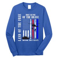 Land Of The Free Because Of The Brave Honor The Fallen Flag Funny Gift Long Sleeve Shirt