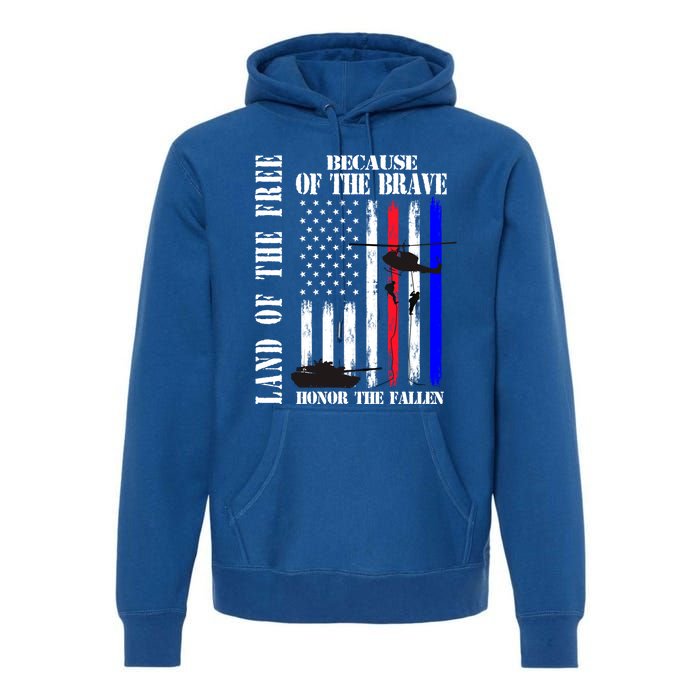 Land Of The Free Because Of The Brave Honor The Fallen Flag Funny Gift Premium Hoodie