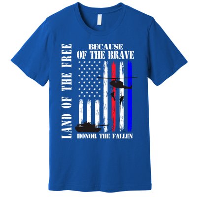 Land Of The Free Because Of The Brave Honor The Fallen Flag Funny Gift Premium T-Shirt