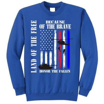 Land Of The Free Because Of The Brave Honor The Fallen Flag Funny Gift Tall Sweatshirt