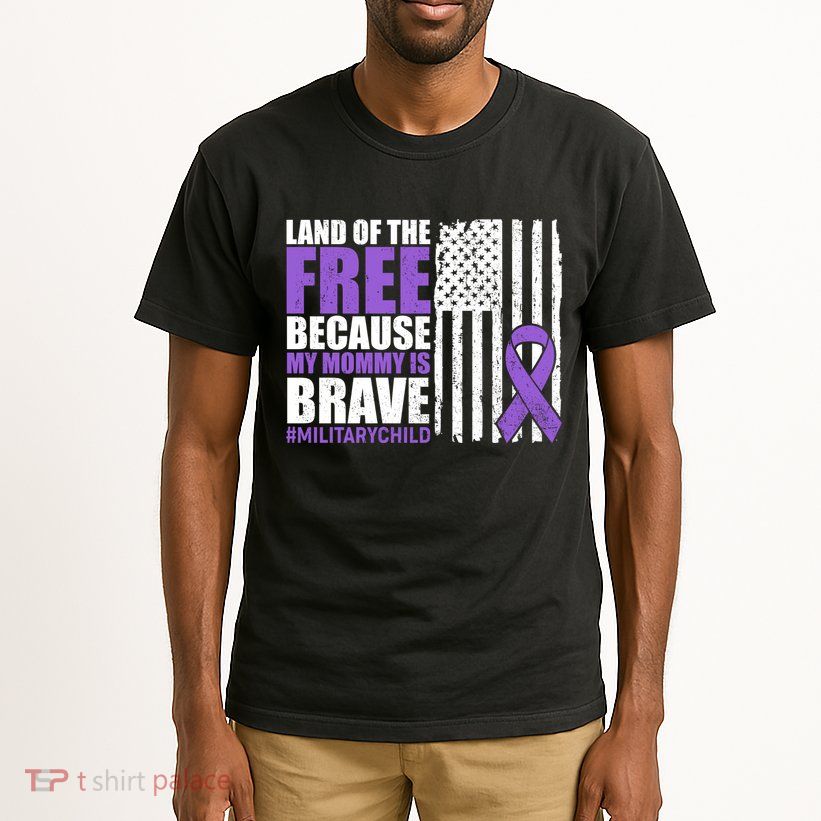 Land Of The Free Because My Mommy Is Brave #Militarychild Tall T-Shirt