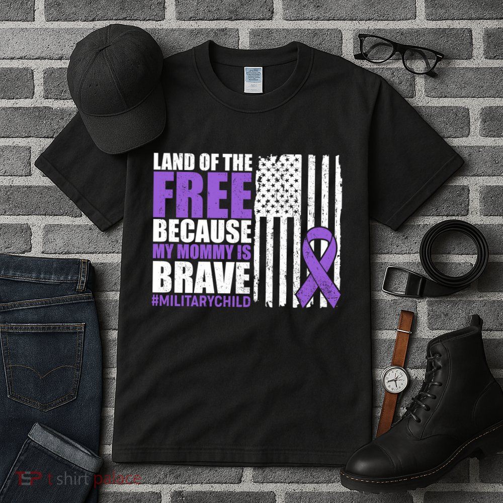 Land Of The Free Because My Mommy Is Brave #Militarychild Tall T-Shirt