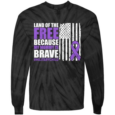 Land Of The Free Because My Mommy Is Brave #Militarychild Tie-Dye Long Sleeve Shirt