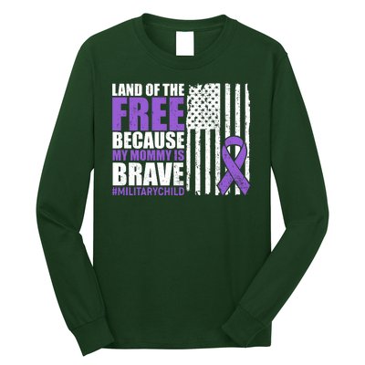 Land Of The Free Because My Mommy Is Brave #Militarychild Long Sleeve Shirt